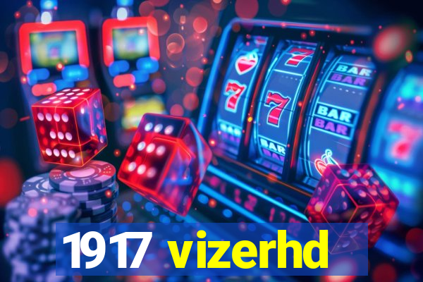 1917 vizerhd